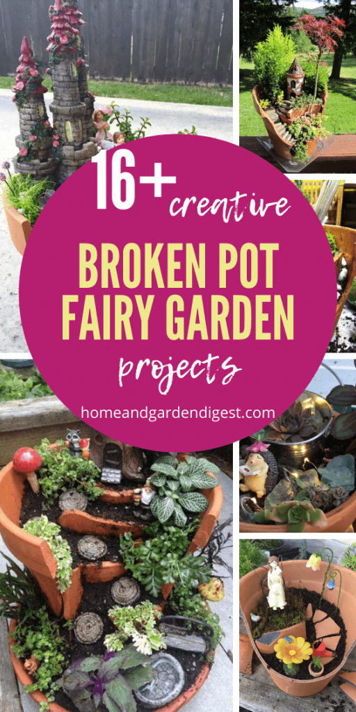 16+ Awesome DIY Broken Pot Fairy Garden Ideas and Projects