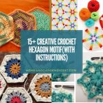 15+ Creative Crochet Hexagon Motif Free Patterns (With Instructions)