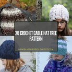 20 Crochet Cable Hat Free Pattern