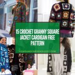 15 Crochet Granny Square Jacket Cardigan Free Pattern