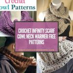 21 Crochet Infinity Scarf Cowl Neck Warmer Free Patterns