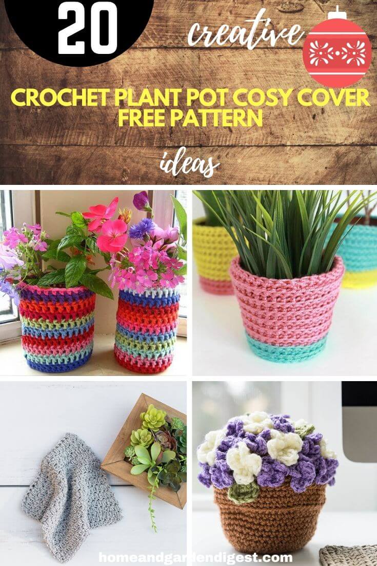 20 Crochet Plant Pot Cosy Cover Free Pattern For 2021