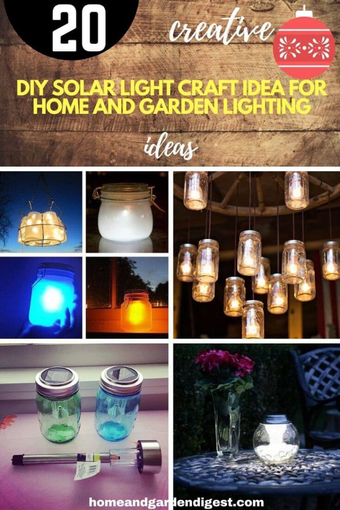 20 Diy Solar Light Craft Ideas For Home And Garden Lighting