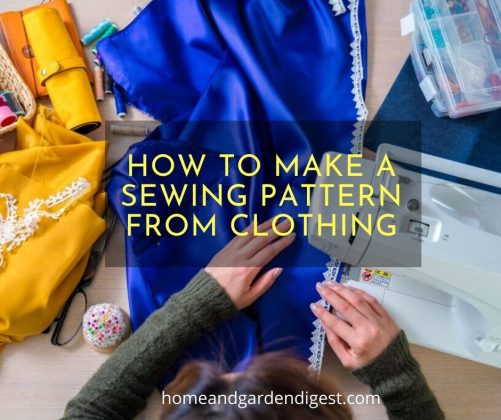 How to Make a Sewing Pattern from Clothing - Home and Garden Digest