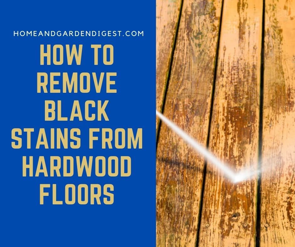 How To Remove Black Stains From, How To Remove Black Paper From Hardwood Floor