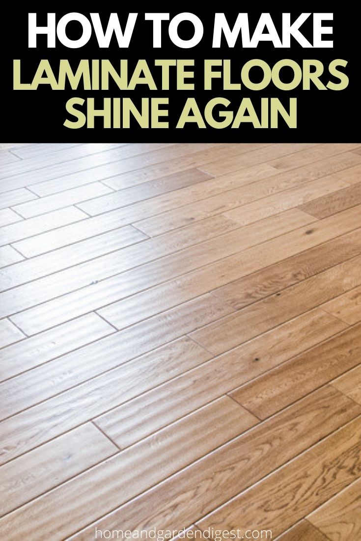 How To Make Laminate Floors Shine Again, Make Laminate Floors Shine Again