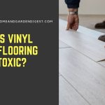 Is Vinyl Flooring Toxic?