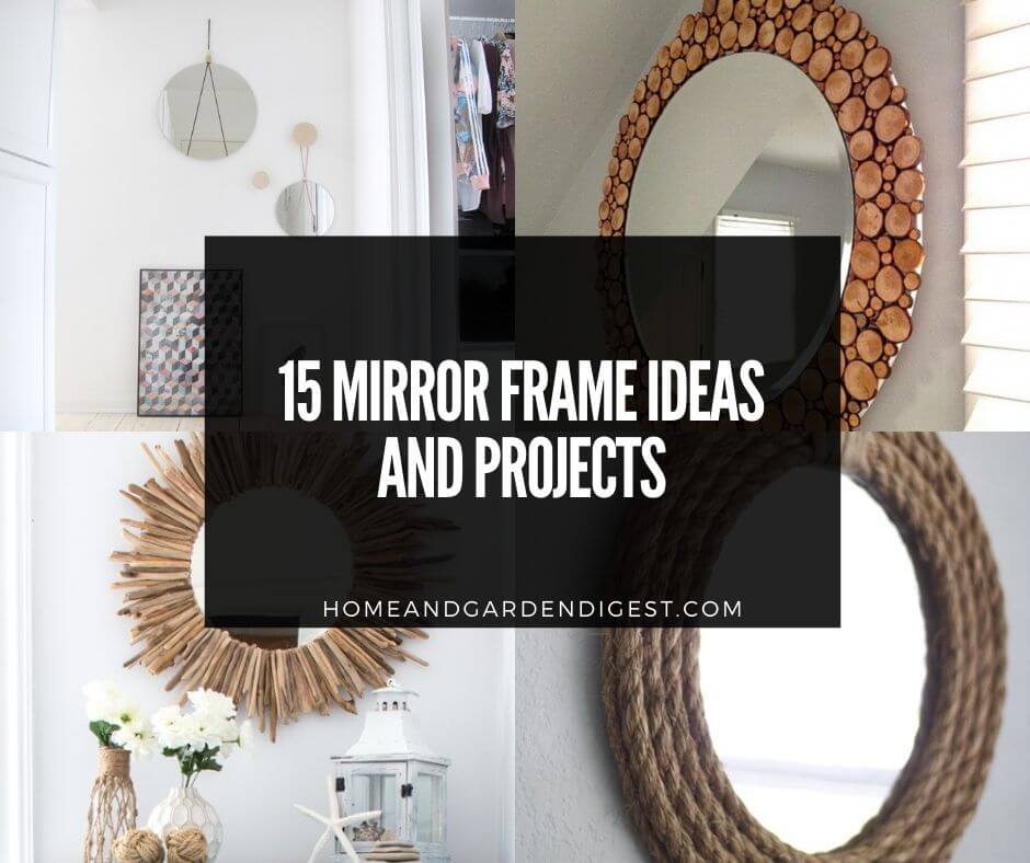 15 Best Diy Mirror Frame Ideas And, How To Frame An Oval Mirror Diy