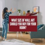 What Size of Wall Art Should You Buy for Your Room?