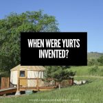 When Were Yurts Invented?