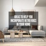 Ideas to Help You Incorporate Retro Rugs in Your Home
